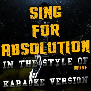 ดาวน์โหลดและฟังเพลง Sing for Absolution (In the Style of Muse) [Karaoke Version] พร้อมเนื้อเพลงจาก Ameritz Audio Karaoke
