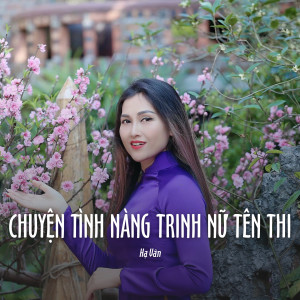 Album Chuyện Tình Nàng Trinh Nữ Tên Thi (Ytmix) from Hà Vân