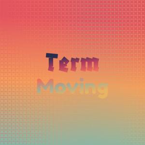 Various的专辑Term Moving