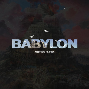 收听Andrius Klimka的Babylon歌词歌曲
