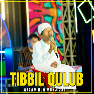 Azzam Nur Mukjizat的专辑TIBBIL QULUB