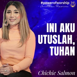 Dengarkan lagu Ini Aku Utuslah, Tuhan nyanyian Chichie Salmon dengan lirik