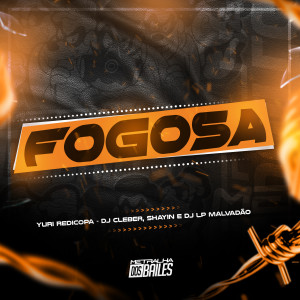 ดาวน์โหลดและฟังเพลง Fogosa (Explicit) พร้อมเนื้อเพลงจาก Yuri Redicopa