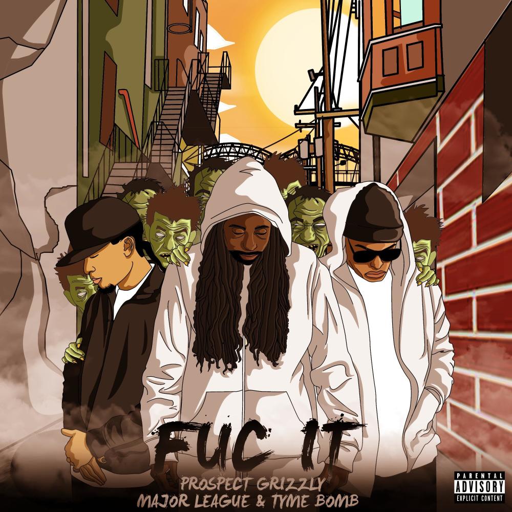 Fuc It (feat. Major League & Tyme Bomb) (Explicit)
