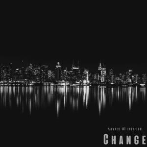 Listen to Change (Explicit) song with lyrics from papapes