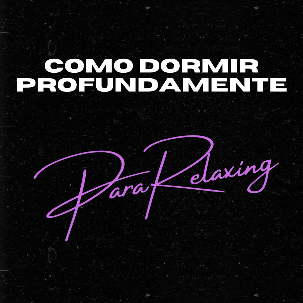 Como Dormir Profundamente, Pt. 6