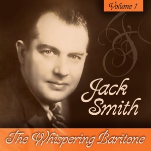 Album The Whispering Baritone, Vol. 1 oleh Jack Smith