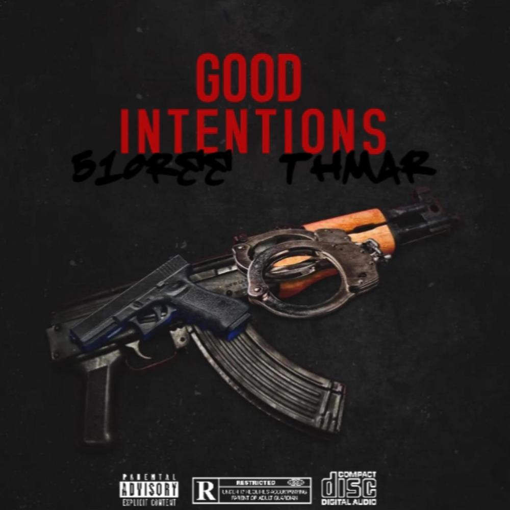 Good Intentions (feat. 510Ree) (Explicit)