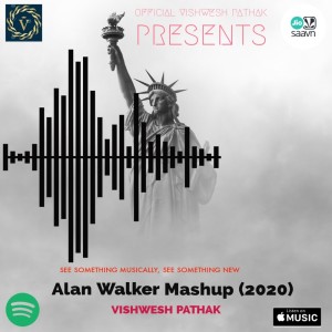 ดาวน์โหลดและฟังเพลง Alan Walker Mashup 2020 - Vishwesh Remix (Explicit) พร้อมเนื้อเพลงจาก Vishwesh Pathak