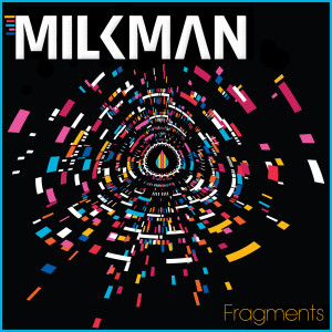 MilkMan的专辑Fragments
