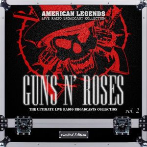 Guns N' Roses的专辑Guns N' Roses: The Ultimate Live Radio Broadcasts Collection vol. 2