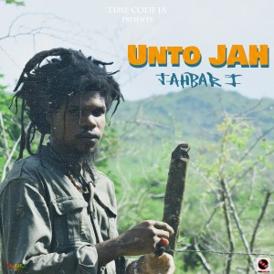 Jahbar I的專輯Unto Jah