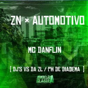 ดาวน์โหลดและฟังเพลง Zn × Automotivo พร้อมเนื้อเพลงจาก Mc Danflin
