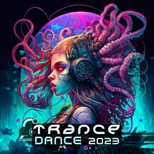 Album Trance Dance 2023 oleh Charly Stylex