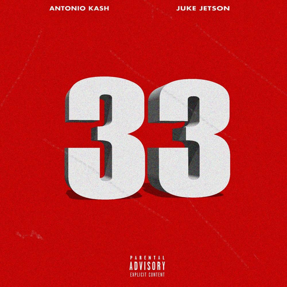 #33(feat. Juke Jetson) (Explicit)