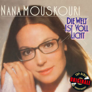 收聽Nana Mouskouri的Die Welt ist voll Licht歌詞歌曲