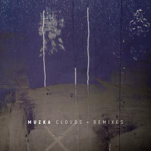 Muzka的專輯Clouds + Remixes