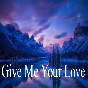 Album Give Me Your Love from Para Amar