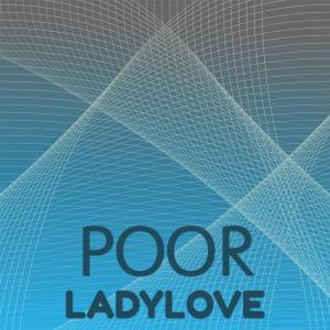 Various的专辑Poor Ladylove