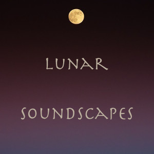 Various的专辑lunar soundscapes