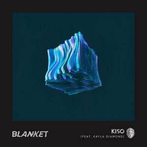 收聽Kiso的Blanket歌詞歌曲