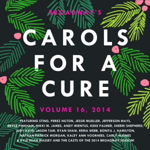 Album Broadway's Carols for a Cure, Vol. 16, 2014 oleh Various Artists