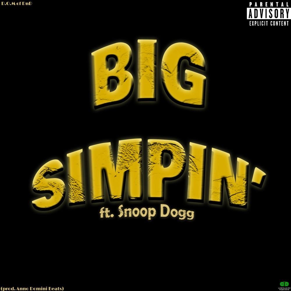 Big Simpin' (feat. Snoop Dogg & Anno Domini Beats) (Explicit)