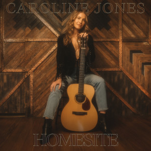 收聽Caroline Jones的Homesite歌詞歌曲