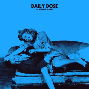 收聽The Howling Tongues的Daily Dose (Explicit)歌詞歌曲