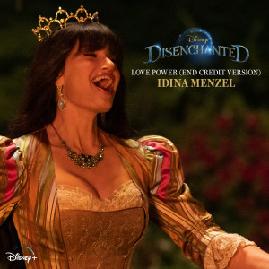 Idina Menzel的專輯Love Power (End Credit Version) (From "Disenchanted")