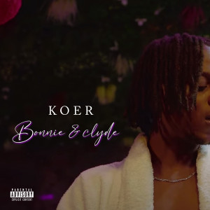 Album Bonnie & Clyde (Explicit) from 