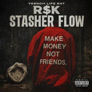 R $ K的專輯Stasher Flow (Explicit)