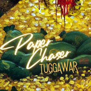 Tuggawar的專輯Paper Chaser (Explicit)