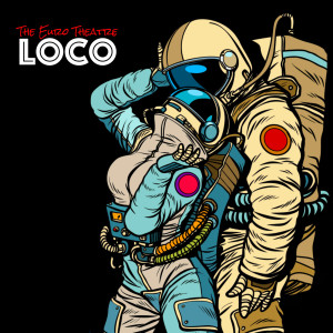Listen to Loco song with lyrics from The Euro Theatre