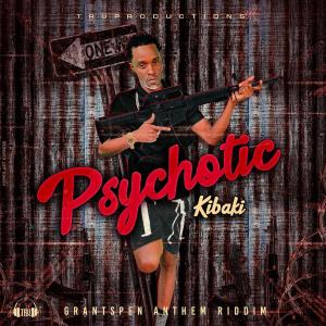 Listen to Psychotic Grantspen Anthem Riddim (Explicit) song with lyrics from Kibaki