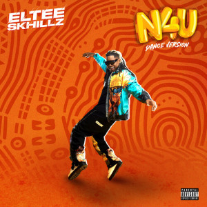 Eltee Skhillz的專輯N4U (Dance Version) [Explicit]