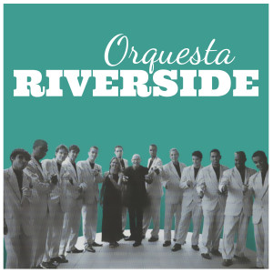 Orquesta Riverside的專輯Orquesta Riverside