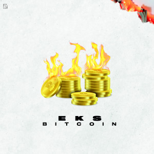 收听EKS的BITCOIN (Explicit)歌词歌曲