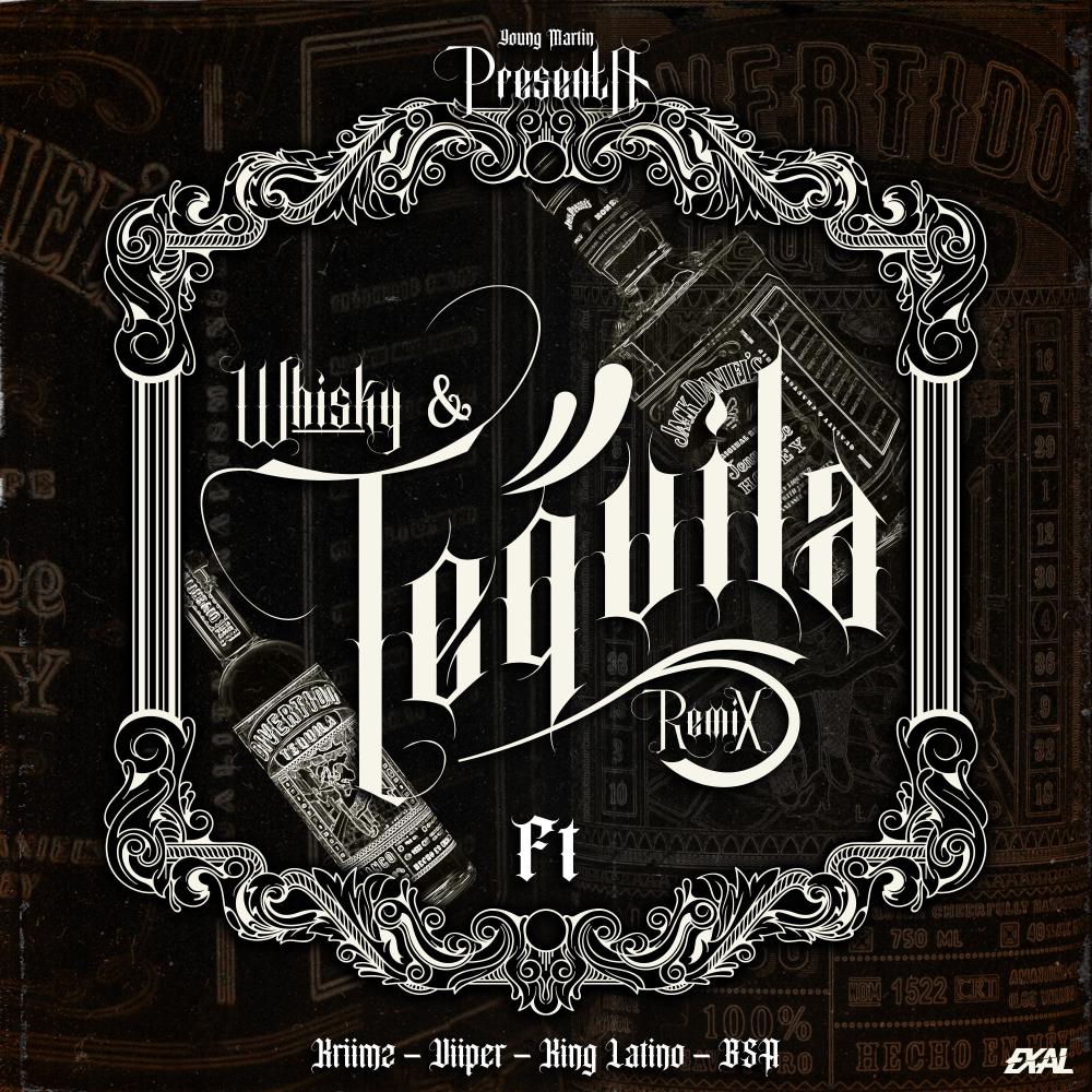 Whisky y Tequila Remix (feat. Kriimz, King Latino, Viiper & BSA) (Explicit)