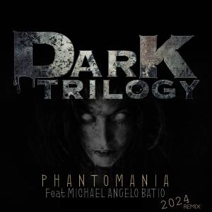 收聽Dark Trilogy的Phantomania (feat. Michael Angelo Batio)歌詞歌曲
