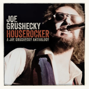 อัลบัม Houserocker: A Joe Grushecky Anthology ศิลปิน Joe Grushecky