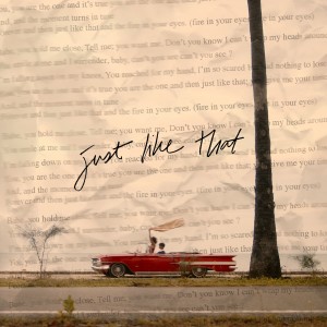 ดาวน์โหลดและฟังเพลง Just Like That พร้อมเนื้อเพลงจาก Naynae Bradley