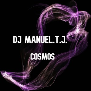 收听DJ Manuel.T.J.的Cosmos歌词歌曲