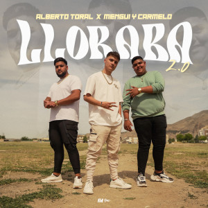 Album Lloraba 2.0 from Alberto Toral