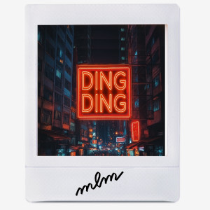 Listen to Ding Ding song with lyrics from MLM