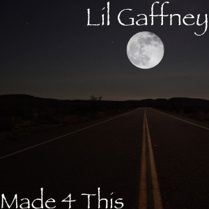 Album Made 4 This (Explicit) from Lil Gaffney