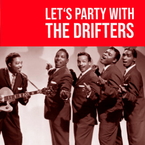 The Drifters的专辑Let's Party with the Drifters