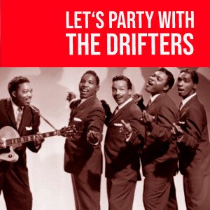 收听The Drifters的There Goes My Baby歌词歌曲