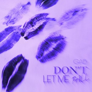 GAB的專輯Don't Let Me Fall