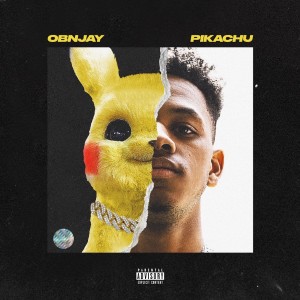 收聽OBN Jay的Pikachu (Explicit)歌詞歌曲